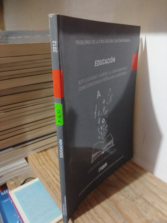 EDUCACION REFLEXIONES SOBRE LA UNIVERSIDAD COMO CONCIENCIA CRITICA DE LA SOCIEDAD USADO SOCIOLOGÍA JUAREZ