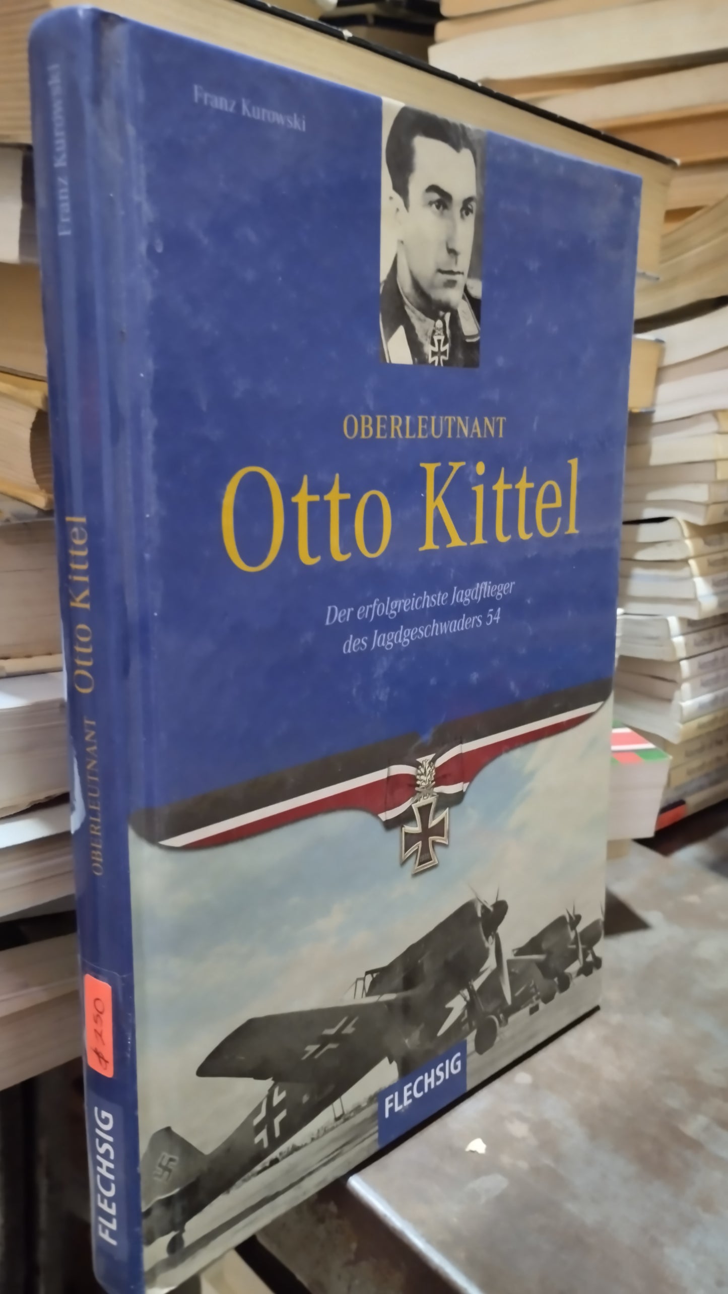 OBERLEUTNANT POR OTTO KITTEL POR FRANZ KUROWSKI LIBRO USADO HISTORIA ALDAMA