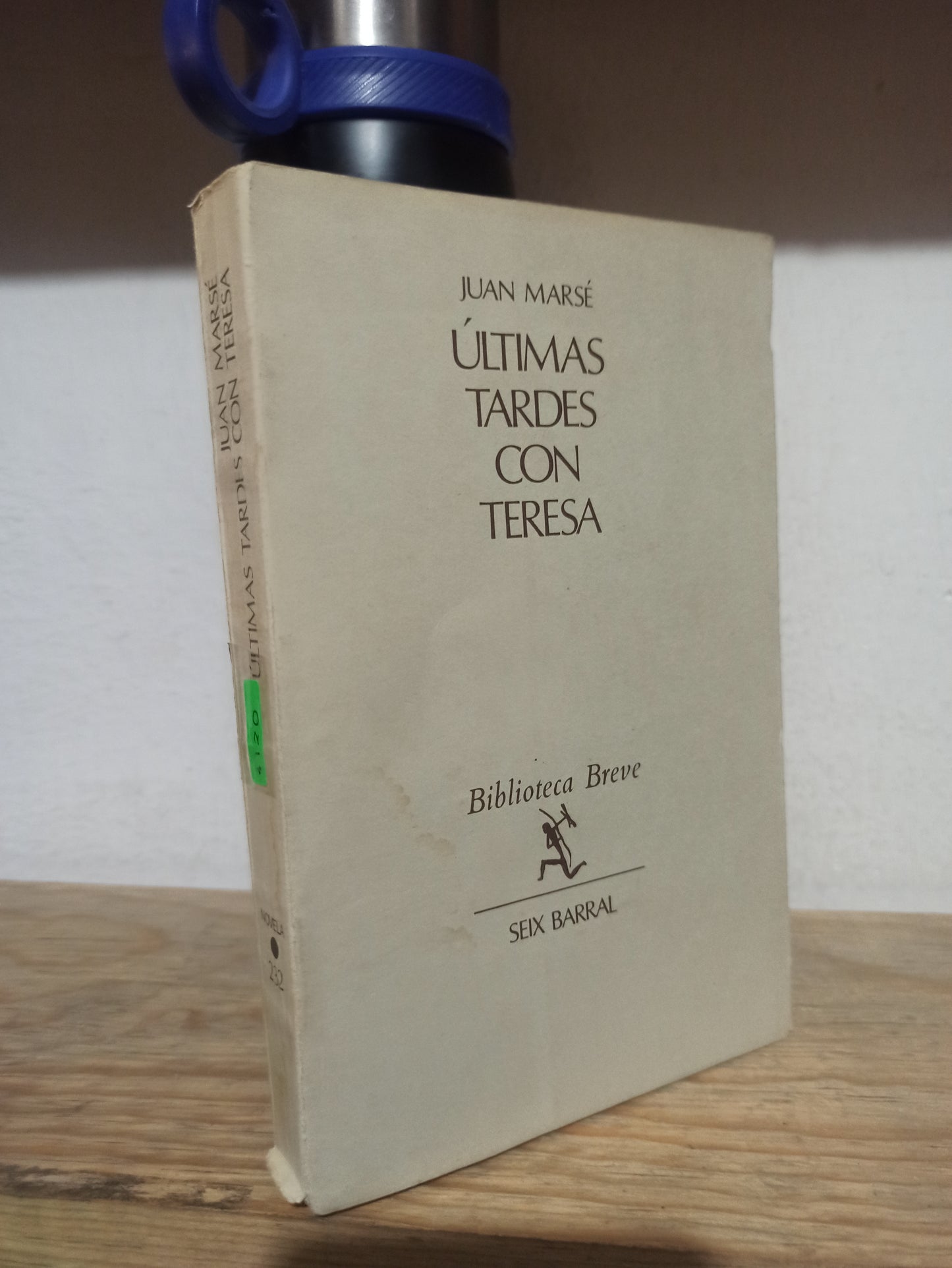 ULTIMAS TARDES CON TERESA POR JUAN MARSE USADO NOVELAS JUÁREZ