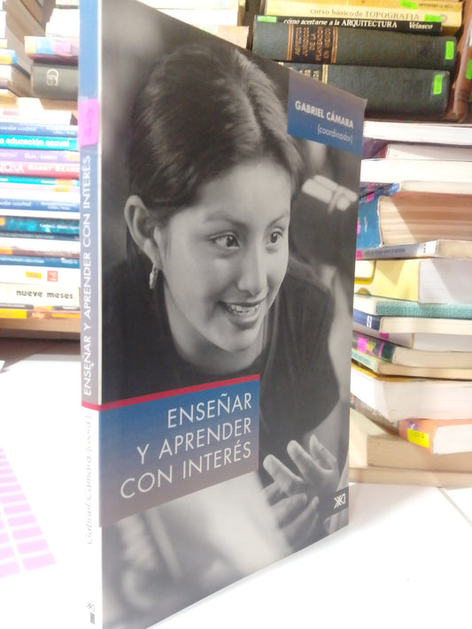 ENSEÑAR Y APRENDER CON INTERES POR GABRIELA CAMARA USADO EDUCACION JUAREZ