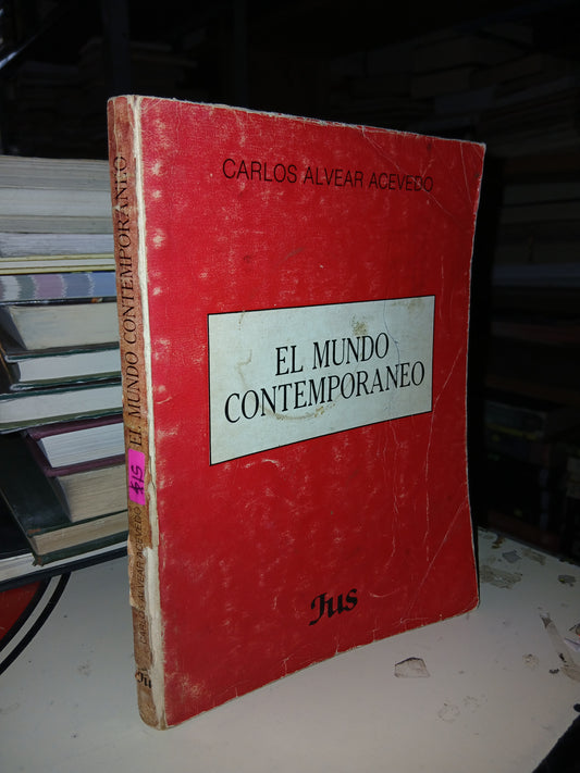 EL MUNDO CONTEMPORÁNEO POR CARLOS ALVEAR ACEVEDO USADO HISTORIA LITERARIO 207