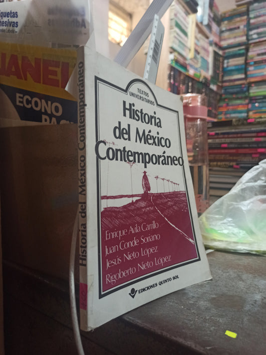 HISTORIA DEL MEXICO CONTEMPORANEO POR ENRIQUE AVILA CARRILLO USADO HISTORIA ALDAMA