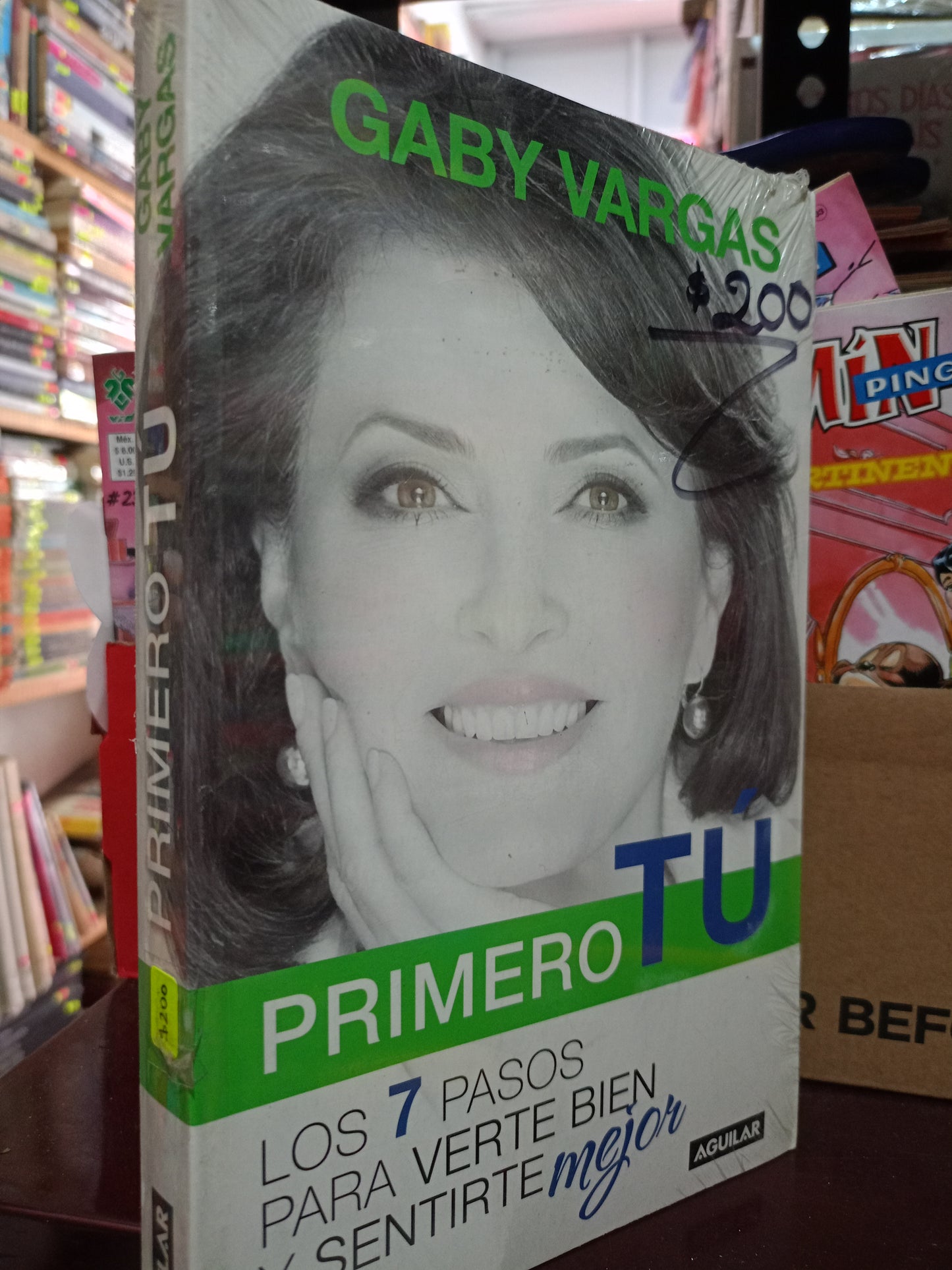 PRIMERO TU LOS SIETE PASOS PARA VERTE BIEN Y SENTIRTE MEJOR POR GABY VARGAS NUEVO LITERARIO 305