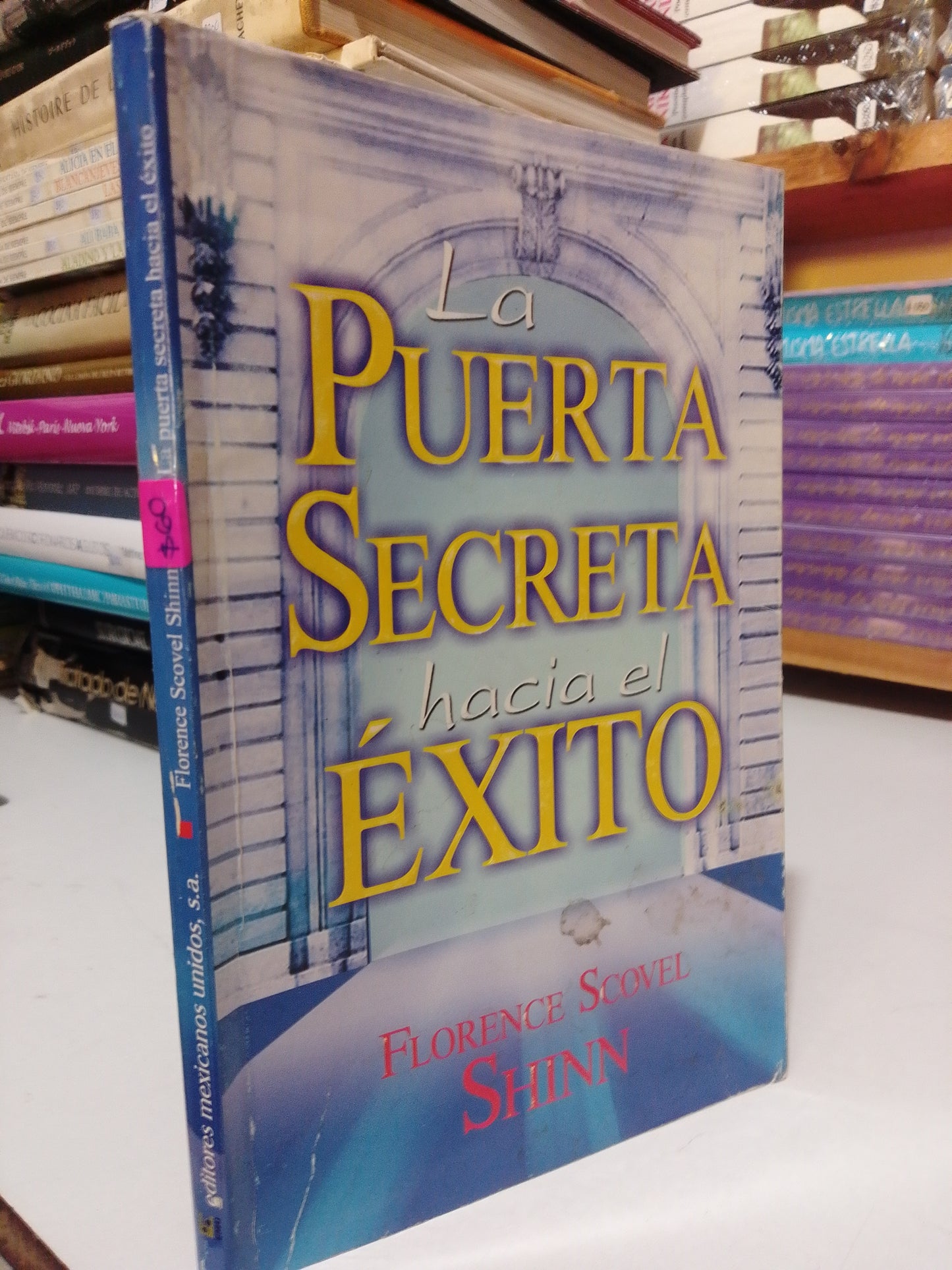 LA PUERTA SECRETA HACIA EL EXITO POR FLORENCE SCOVER SHINN USADO SUP.PERSONAL JUÁREZ