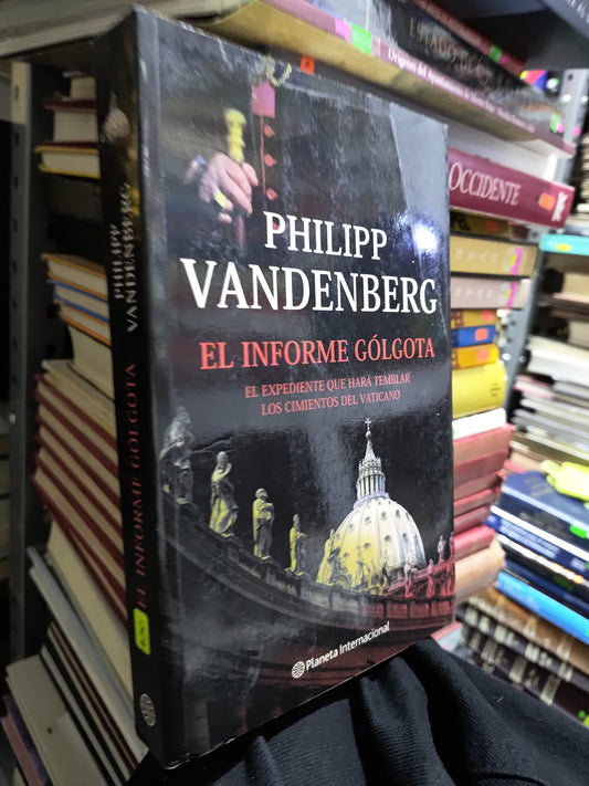 EL INFORME GOLGOTA POR PHILLIPP VANDERNBERG USADO NOVELAS JUAREZ 507