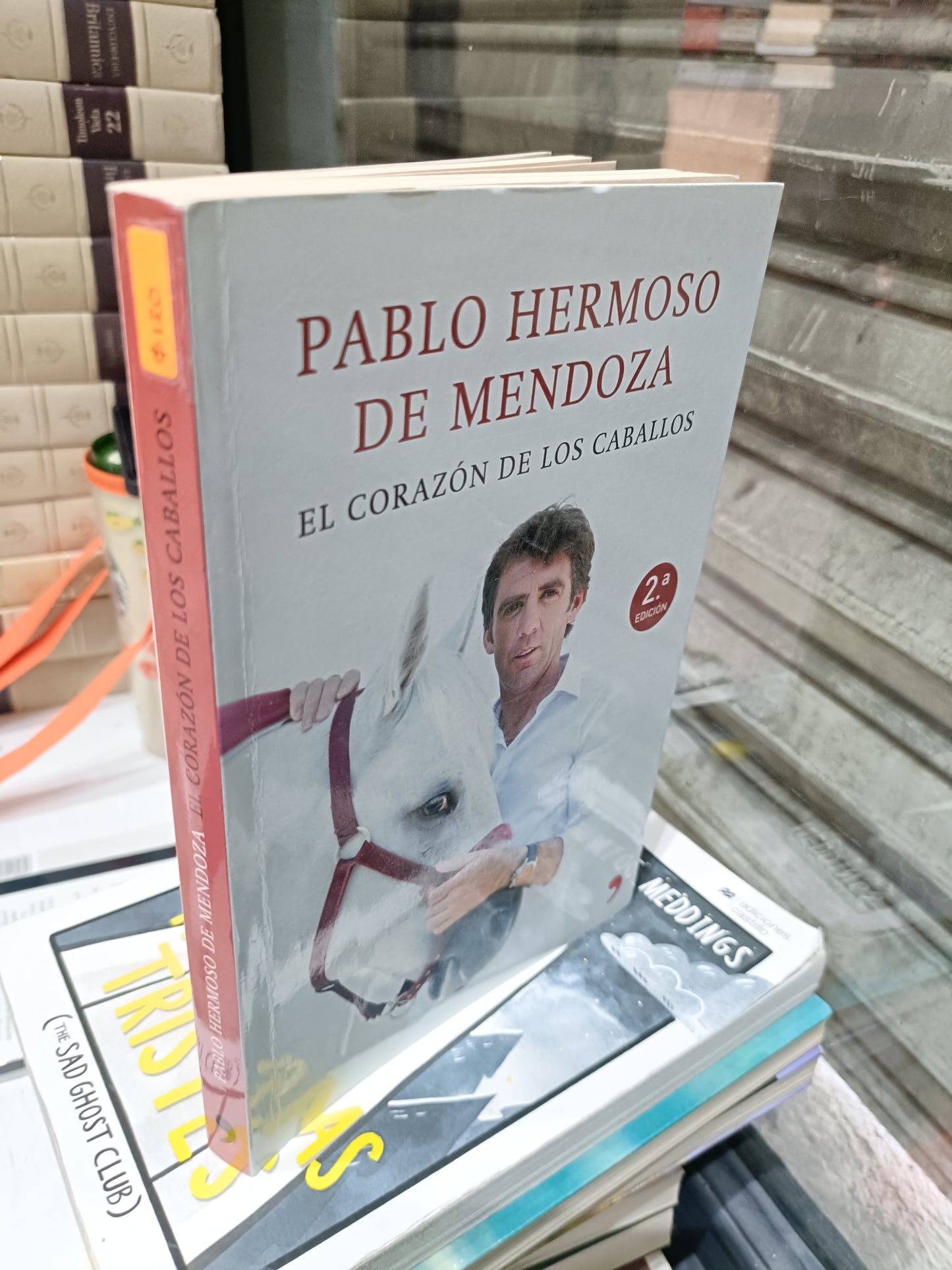 PABLO HERMOSO DE MENDOZA EL CORAZON DE LOS CABALLOS USADOS NOVELAS JUAREZ 515