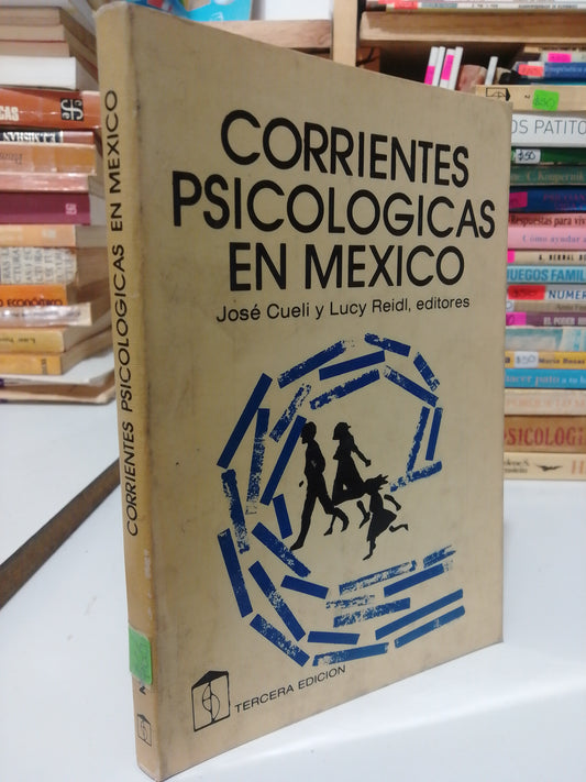 CORRIENTES PSICOLOGICAS EN MEXICO POR JOSE CUELI Y LUCY REIDI USADO PSICOLOGIA JUAREZ