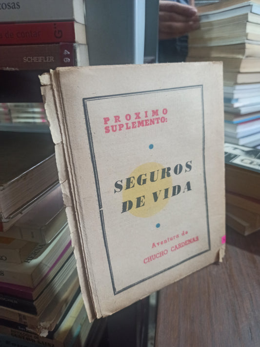 SEGUROS DE VIDA POR CHUCHO CÁRDENAS USADO ANTIGUOS ALDAMA