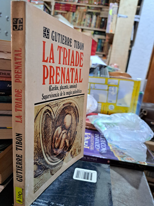 LA TRIADE PRENATAL GUTIERRE TIBON USADO ESOTERISMO ALDAMA