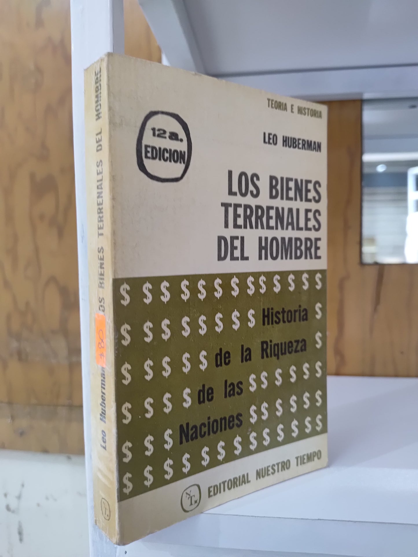 LOS BIENES TERRENALES DEL HOMBRE POR LEO HUBERMAN USADO HISTORIA JUAREZ 515