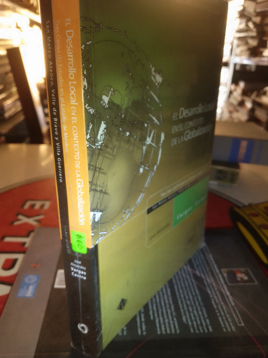 EL DESARROLLO LOCAL EN EL CONTEXTO DE LA GLOBALIZACIÓN POR JOSE ALEJANDRO VARGAS CASTRO USADO SOCIOLOGÍA LITERARIO 207