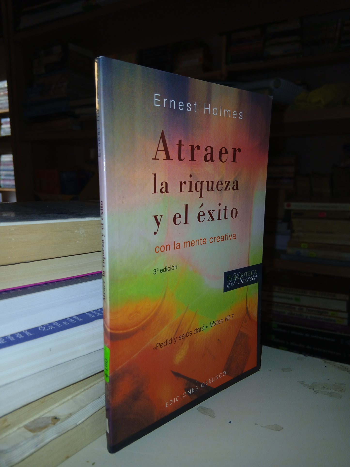 ATRAER LA RIQUEZA Y EL ÉXITO POR ERNEST HOLMES USADO SUPERACIÓN PERSONAL LITERARIO 207