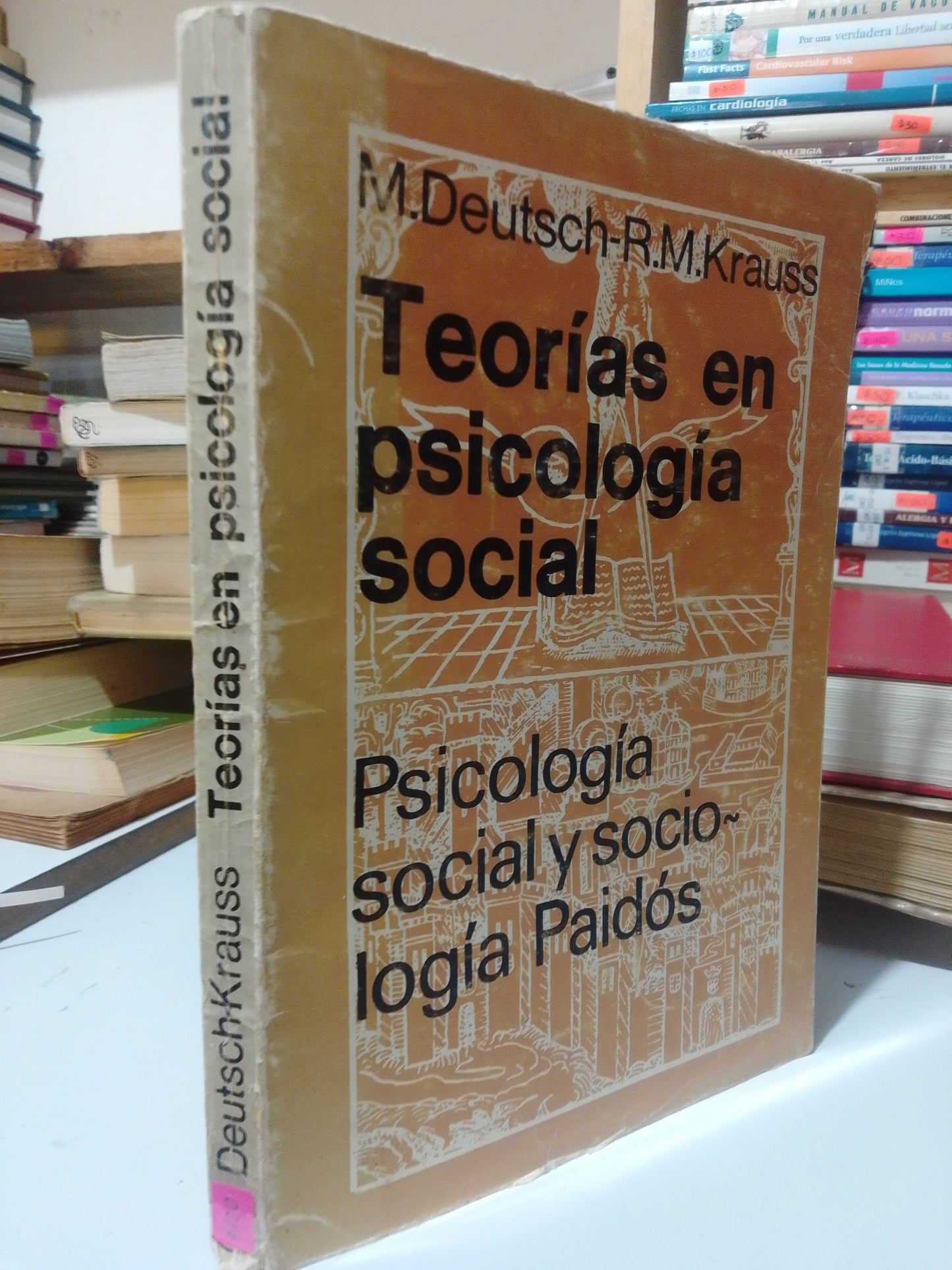 TEORIAS EN LA PSICOLOGIA SOCIAL POR M.DEUTSCH R.M.KRAUSS USADO PSICOLOGIA JUAREZ