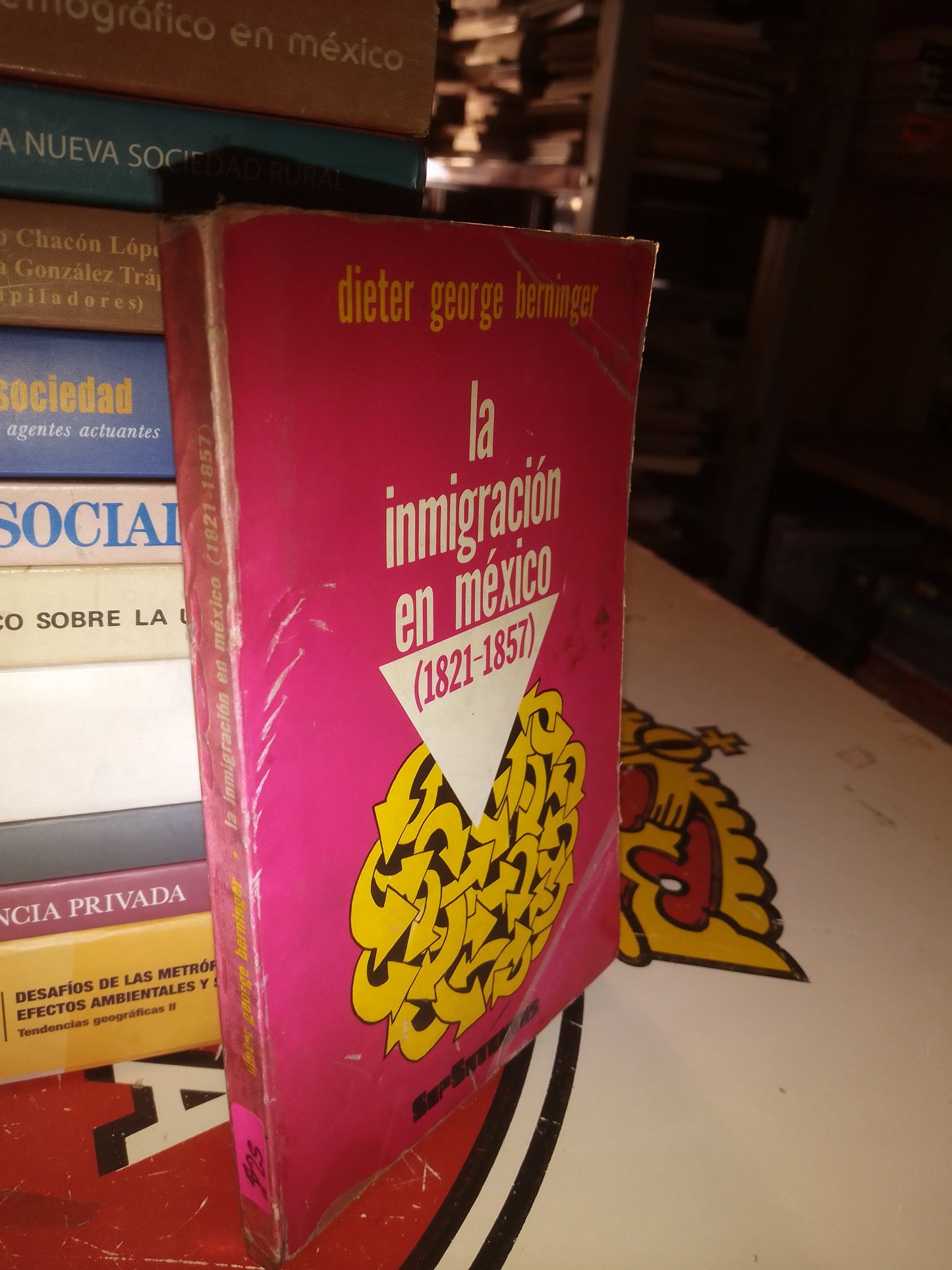LA INMIGRACIÓN EN MÉXICO 1821 1857 POR DIETER GEORGE BERNINGER USADO SOCIOLOGÍA LITERARIO 207