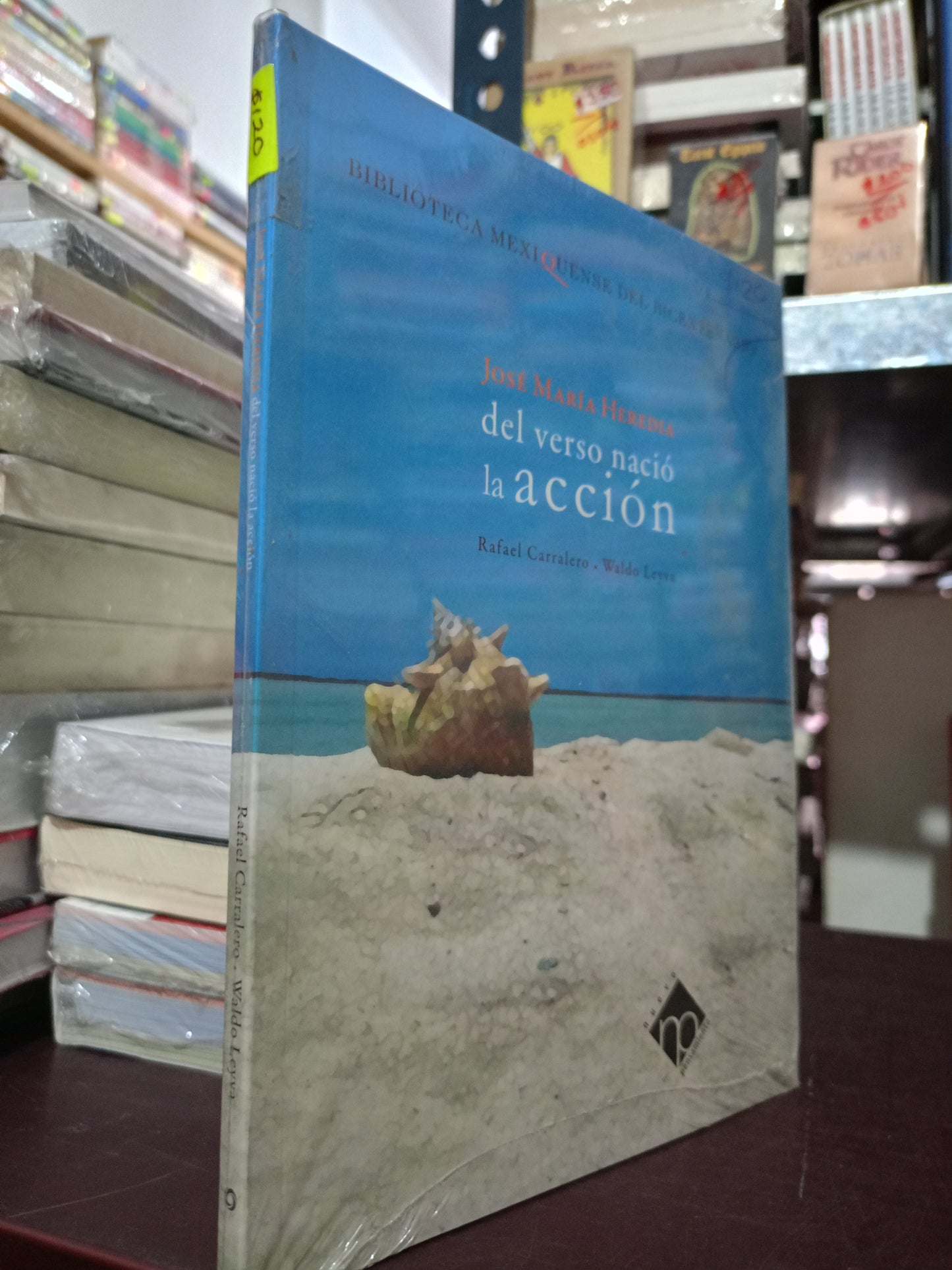 JOSE MARIA HEREDIA DEL VERSO NACIO LA ACCION POR RAFAEL CARRALERO WALDO LEYVA NUEVO LITERARIO 305