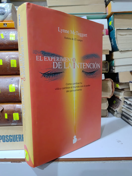 EL EXPERIMENTO DE LA INTENCION POR LYNNE MCCTAGGART USADO SUP PERSONAL JUAREZ 507