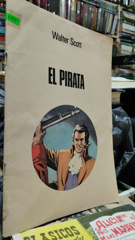 EL PIRATA POR WALTER SCOTT LIBRO USADO ANTIGUO ALDAMA