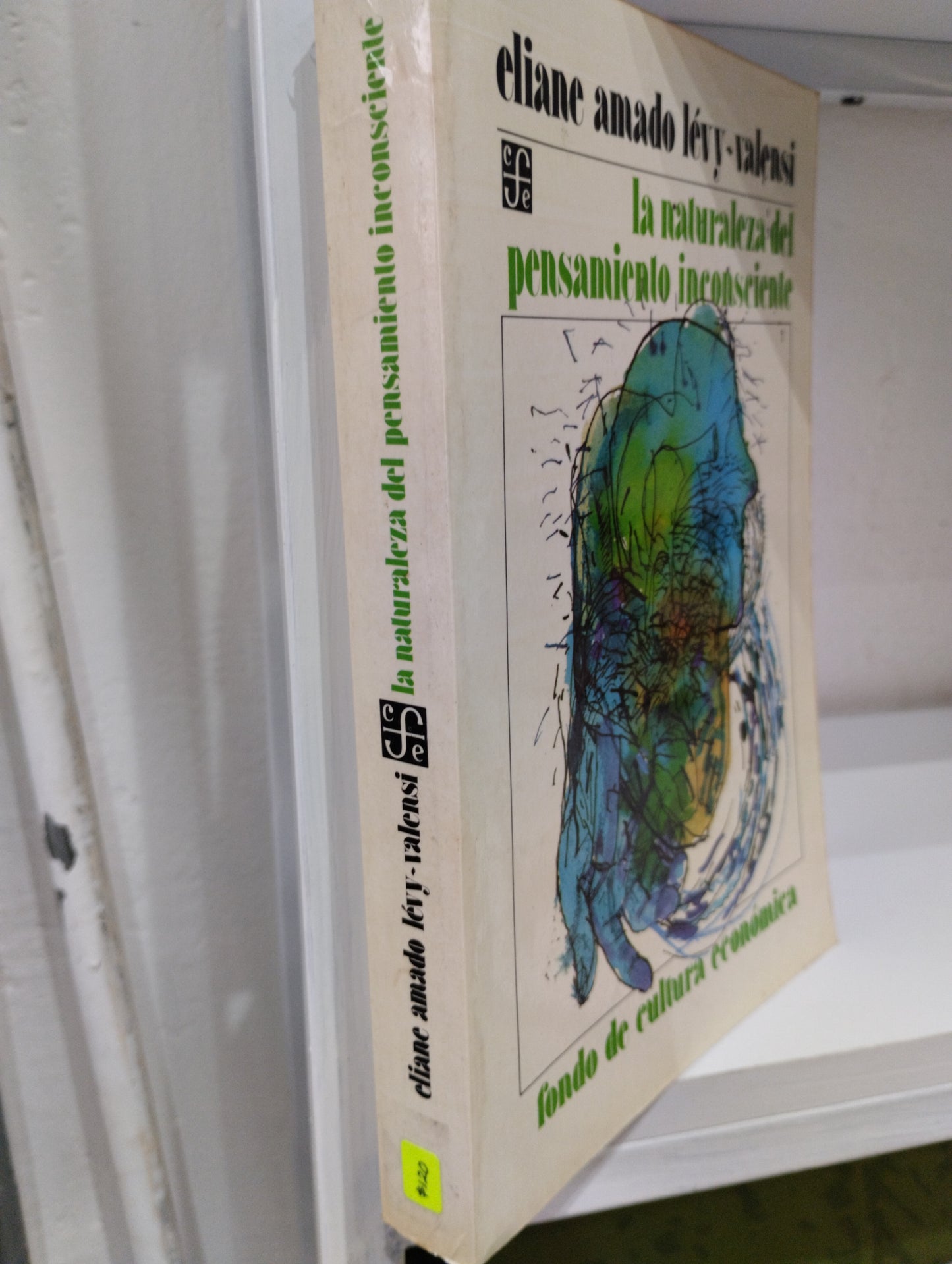 LA NATURALEZA DEL PENSAMIENTO INCONSCIENTE ELIANE AMADO LEVY VALENSI USADO PSICOLOGIA JUAREZ 515