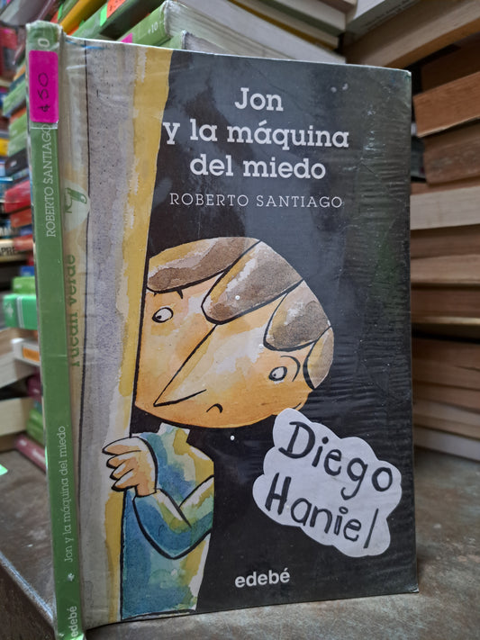 JON Y LA MÁQUINA DEL MIEDO ROBERTO SANTIAGO USADO INFANTIL ALDAMA