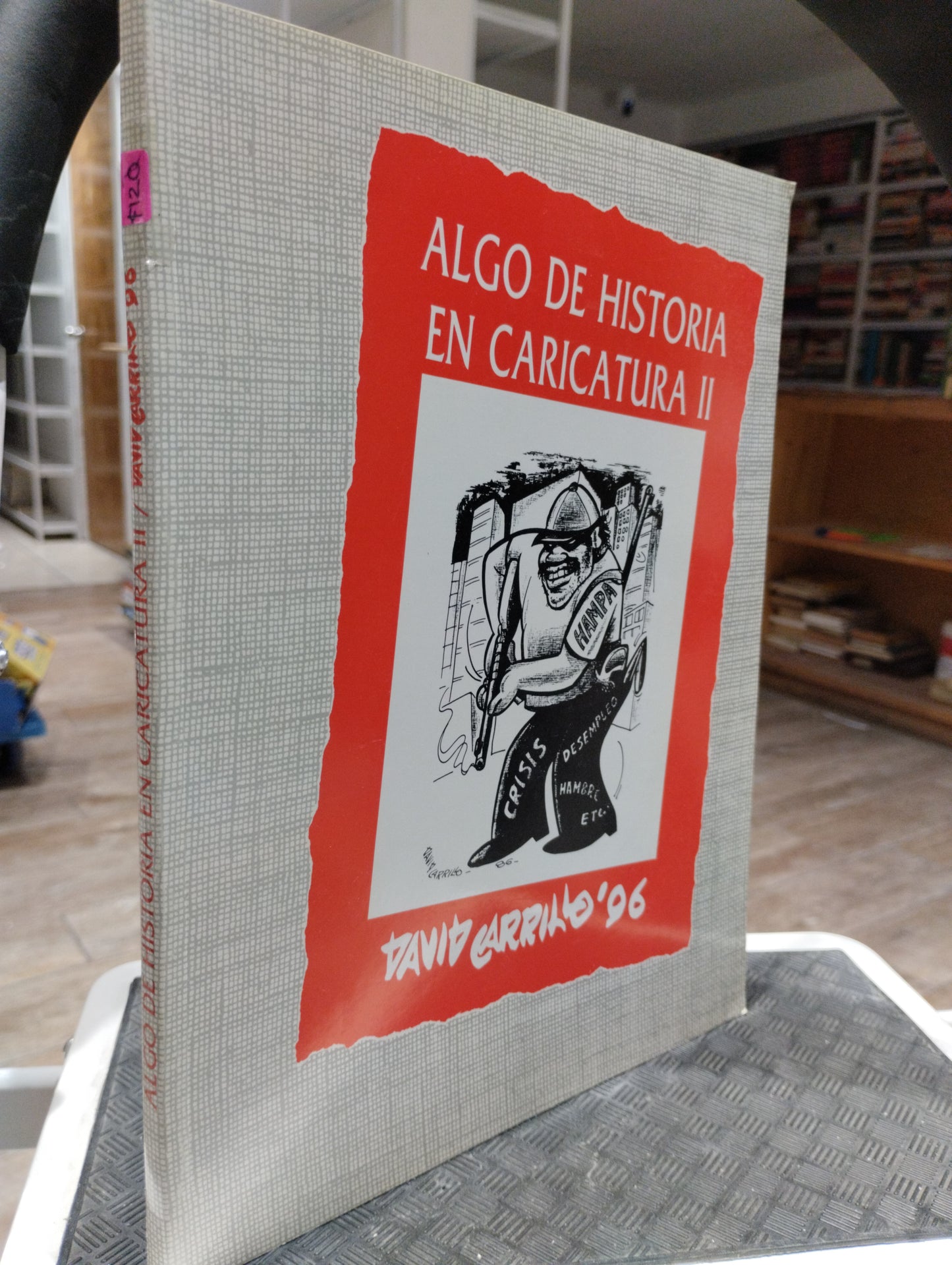 ALGO DE HISTORIA EN CARICATURA II POR DAVID CARRILLO 96 USADO HISTORIA JUAREZ 515