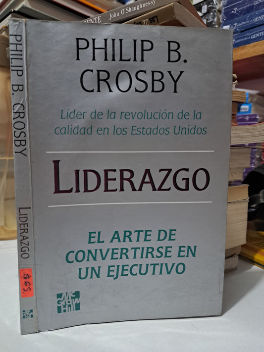 LIDERAZGO PHILIP B. CROSBY USADO SUP. PERSONAL JUÁREZ
