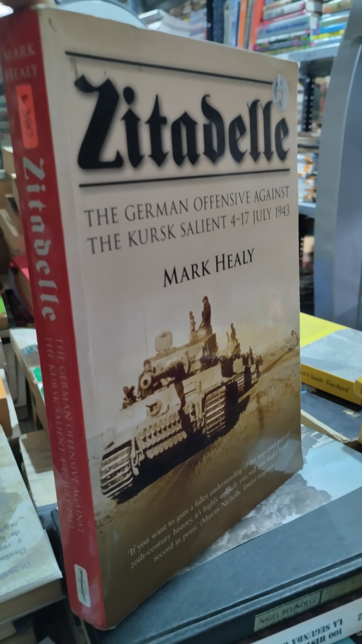 ZITADELLE THE GERMAN OFFENSIVE AGAINST THE KURSK SALIENT 4 17 JULY 1943 LIBRO USADO HISTORIA ALDAMA