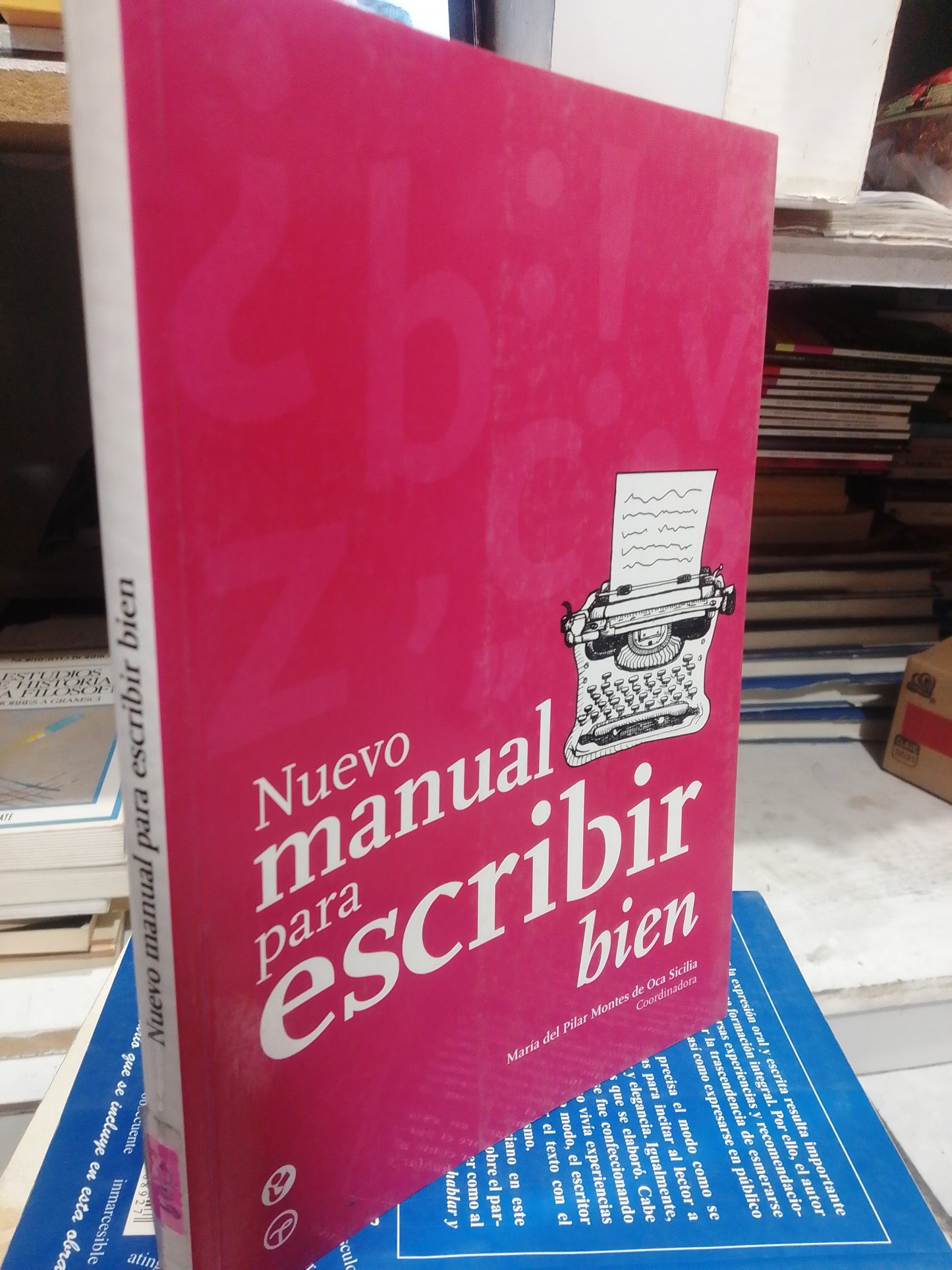 NUEVO MANUAL PARA ESCRIBIR BIEN POR MARIA DEL PILAR MONTES DE OCA USADO EDUCACION JUAREZ