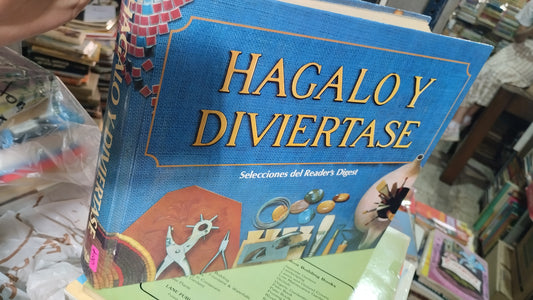 HAGALO Y DIVIERTASE POR EDITORIAL READERS DIGEST LIBRO USADO OFICIOS ALDAMA
