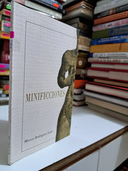 MINIFICCIONES MARCOS RODRÍGUEZ LEIJA USADO NOVELA JUÁREZ