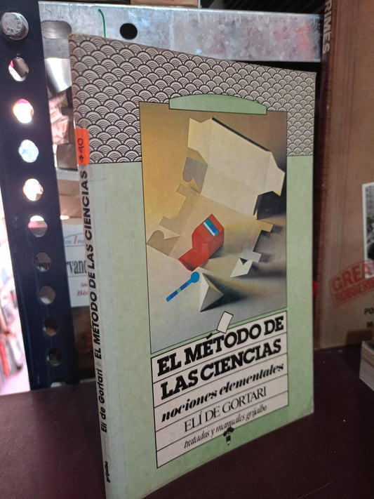 EL METODO DE LAS CIENCIAS ELI DE GORTARI USADO CIENCIA LITERARIO 305