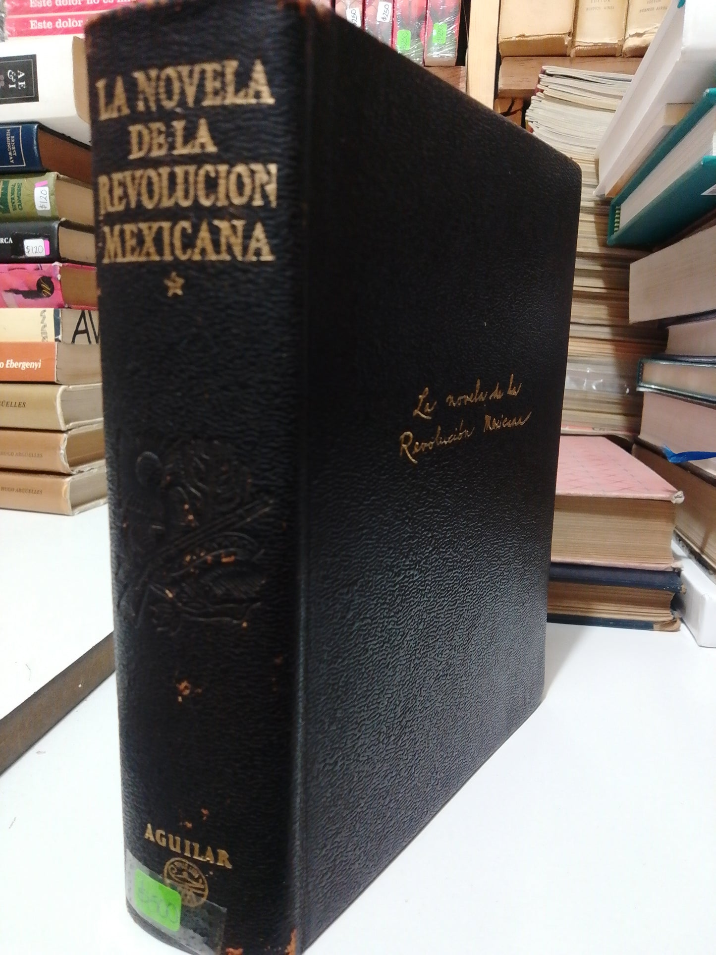 LA NOVELA DE LA REVOLUCION MEXICANA POR ANTONIO CASTRO LEAL USADO NOVELA JUAREZ