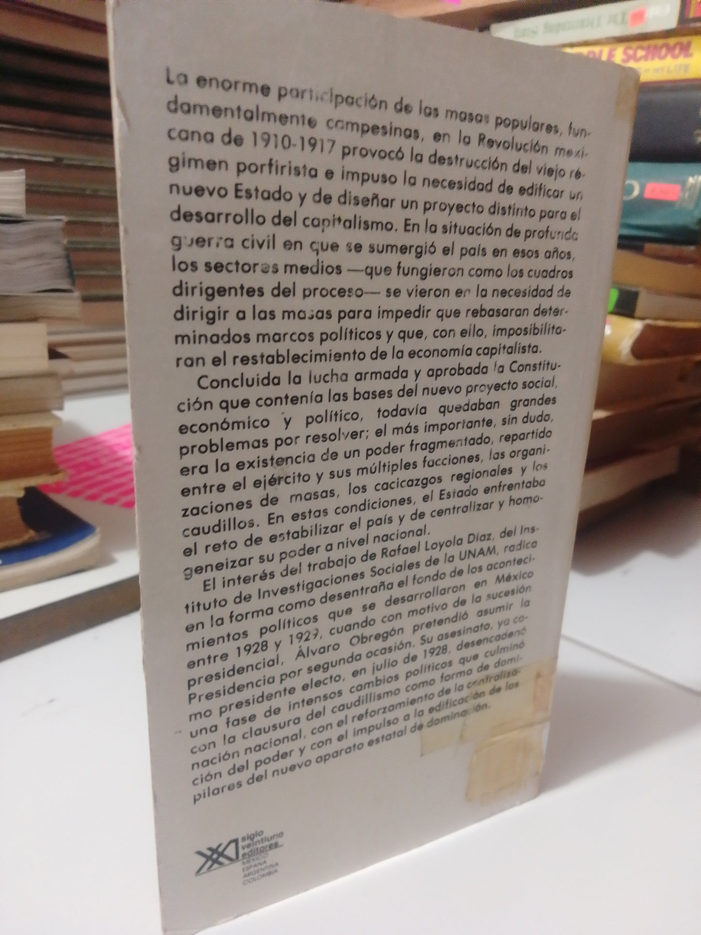 LA CRISIS OBREGON CALLES Y EL ESTADO MEXICANO POR RAFAEL LOYOLA DIAZ USADO HISTORIA JUAREZ