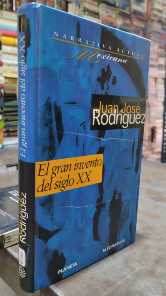 EL GRAN INVENTO DEL SIGLO XXI POR JUAN JOSE RODRIGUEZ LIBRO USADO NOVELAS ALDAMA