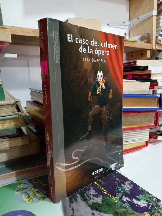 EL CASO DEL CRIMEN DE LA OPERA POR ELIA BARCELO USADO INFANTIL JUAREZ