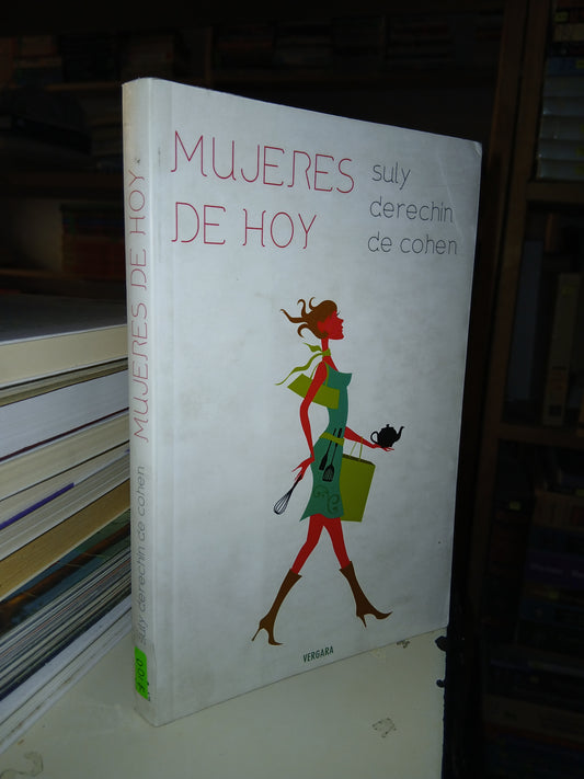 MUJERES DE HOY POR SULY DERECHIN DE COHEN USADO SUPERACIÓN PERSONAL LITERARIO 207