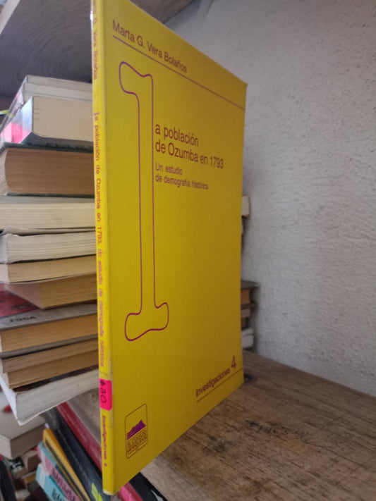 LA POBLACIÓN DE OZUMBA EN 1793 POT MARTA G VERA USADO HISTORIA LITERARIO 305