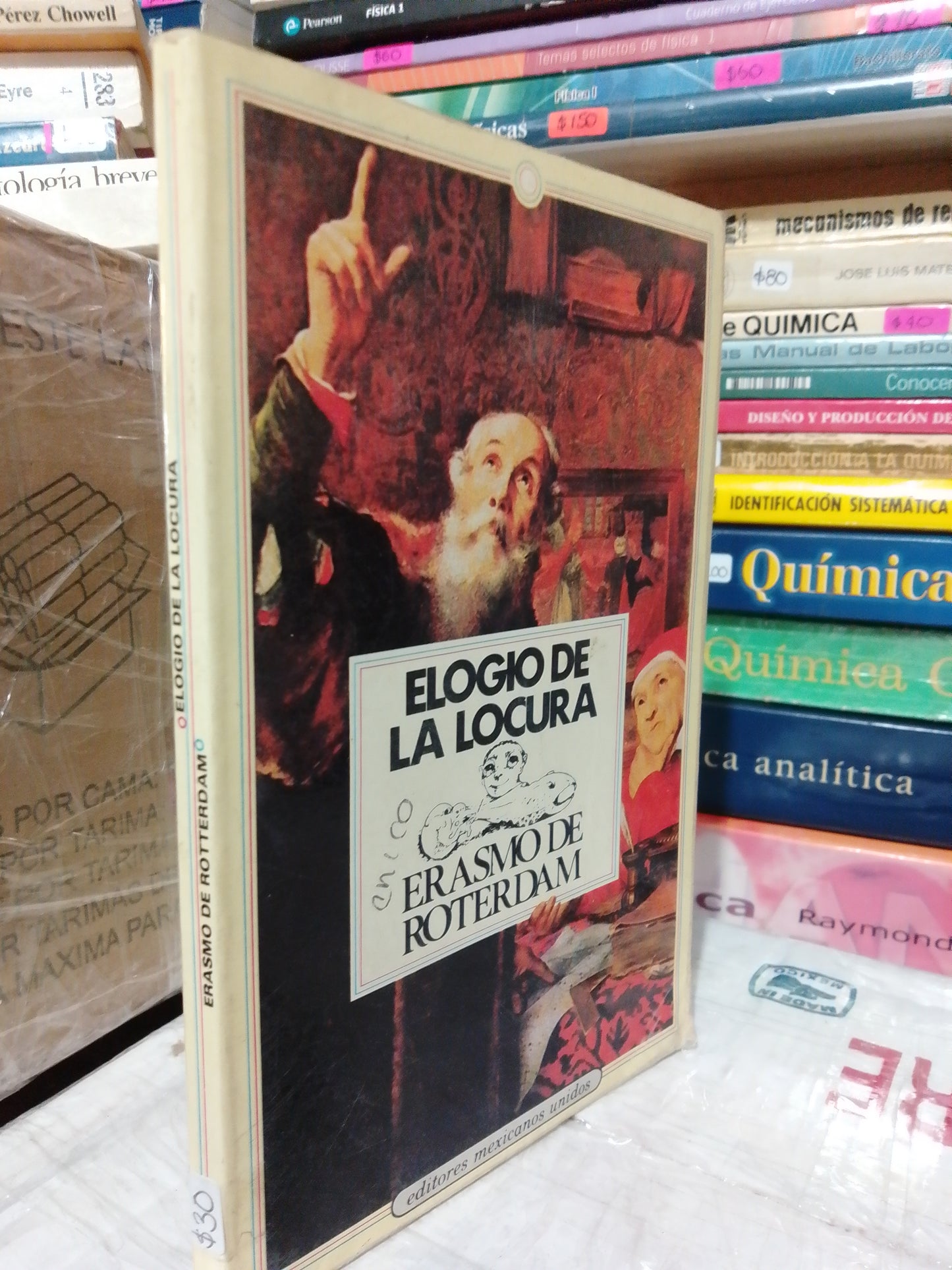 ELOGIO DE LA LOCURA POR ERASMO DE ROTTERDAM USADO NOVELA JUÁREZ