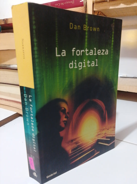 LA FORTALEZA DIGITAL POR DAN BROWN USADO NOVELA JUÁREZ