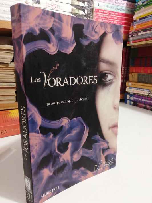 LOS VORADORES POR SIMON HOLT USADO NOVELAS JUAREZ