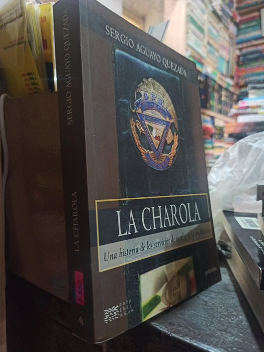 LA CHAROLA POR SERGIO AGUAYO QUEZADA USADO HISTORIA ALDAMA