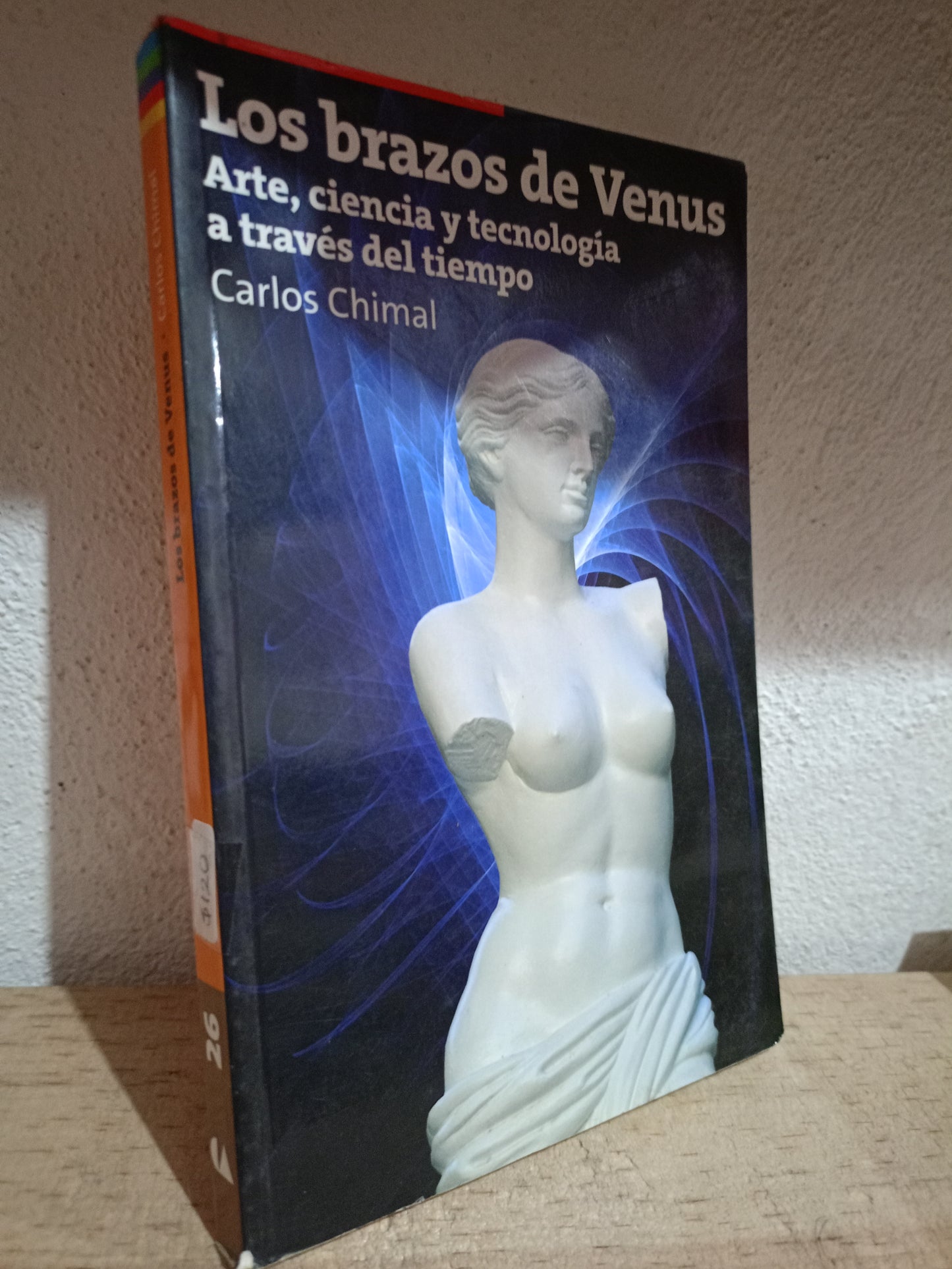 LOS BRAZOS DE VENUS POR CARLOS CHIMAL USADO ARTE LITERARIO 305