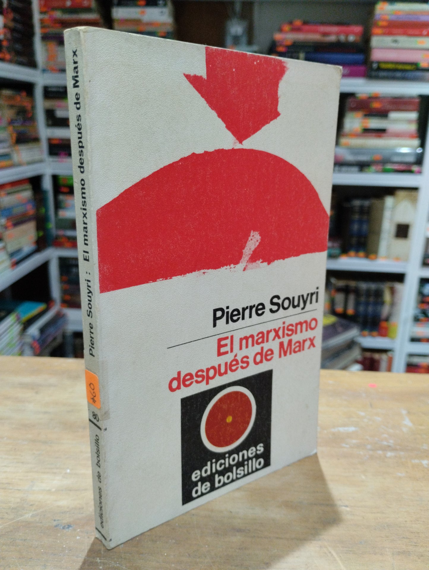 EL MARXISMO DESPUES DE MARX POR PIERRE SOYYRI USADO SOCIOLOGIA JUAREZ 515