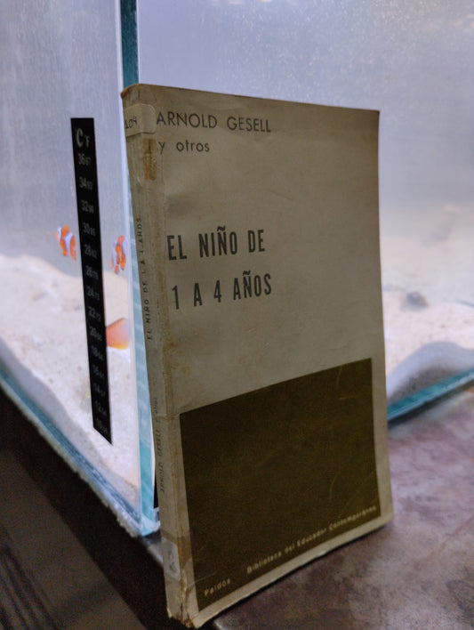 EL NIÑO DE 1 A 4 AÑOS POR RONALD GESSEL USADO PSICOLOGIA ALDAMA