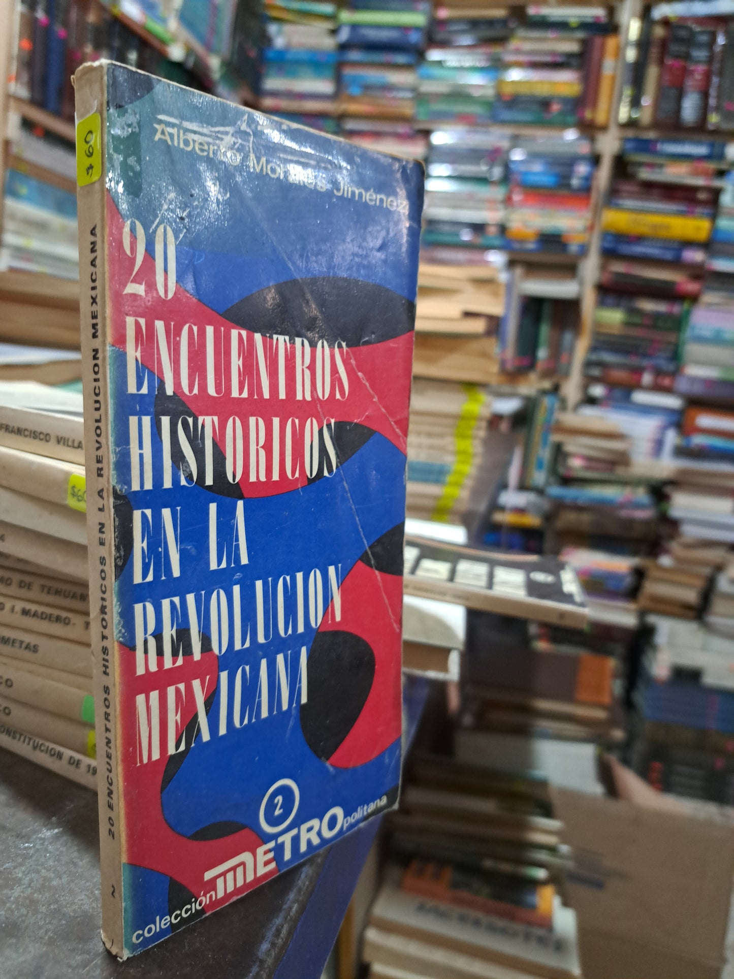 20 ENCUENTROS HISTORICOS EN LA REVOLUCION MEXICANA ALBERTO MORALES JIMÉNEZ USADO HISTORIA ALDAMA