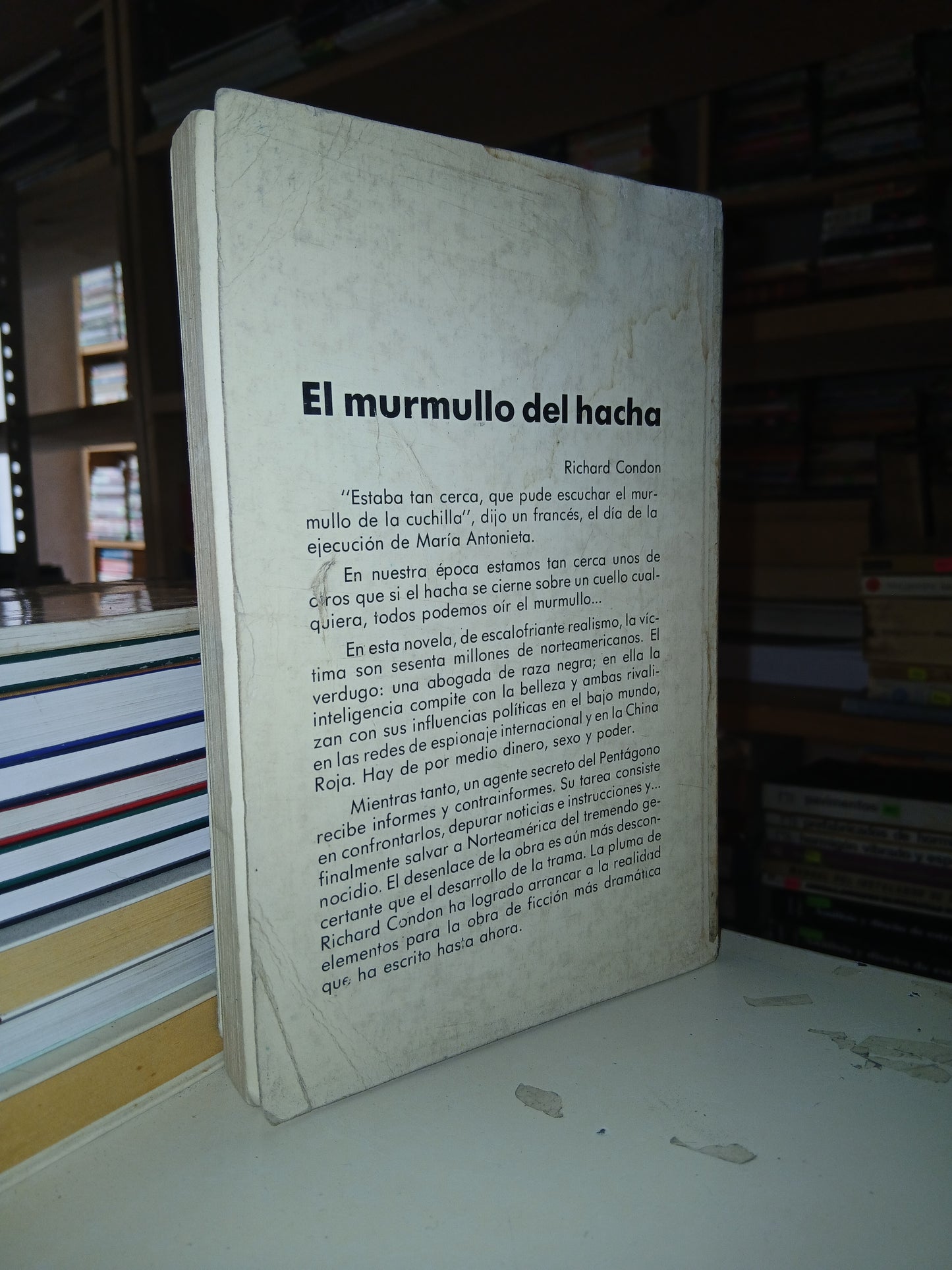 EL MURMULLO DEL HACHA POR RICHARD CONDON USADO NOVELA LITERARIO 207
