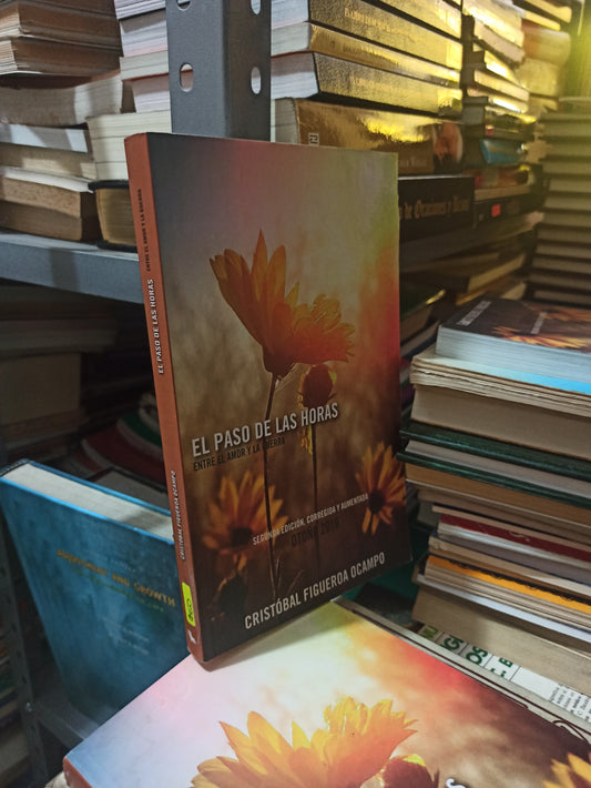 EL PASO DE LAS HORAS POR CRISTOBAL FIGUEROA OCAMPO USADO SUPERACIÓN PERSONAL JUÁREZ