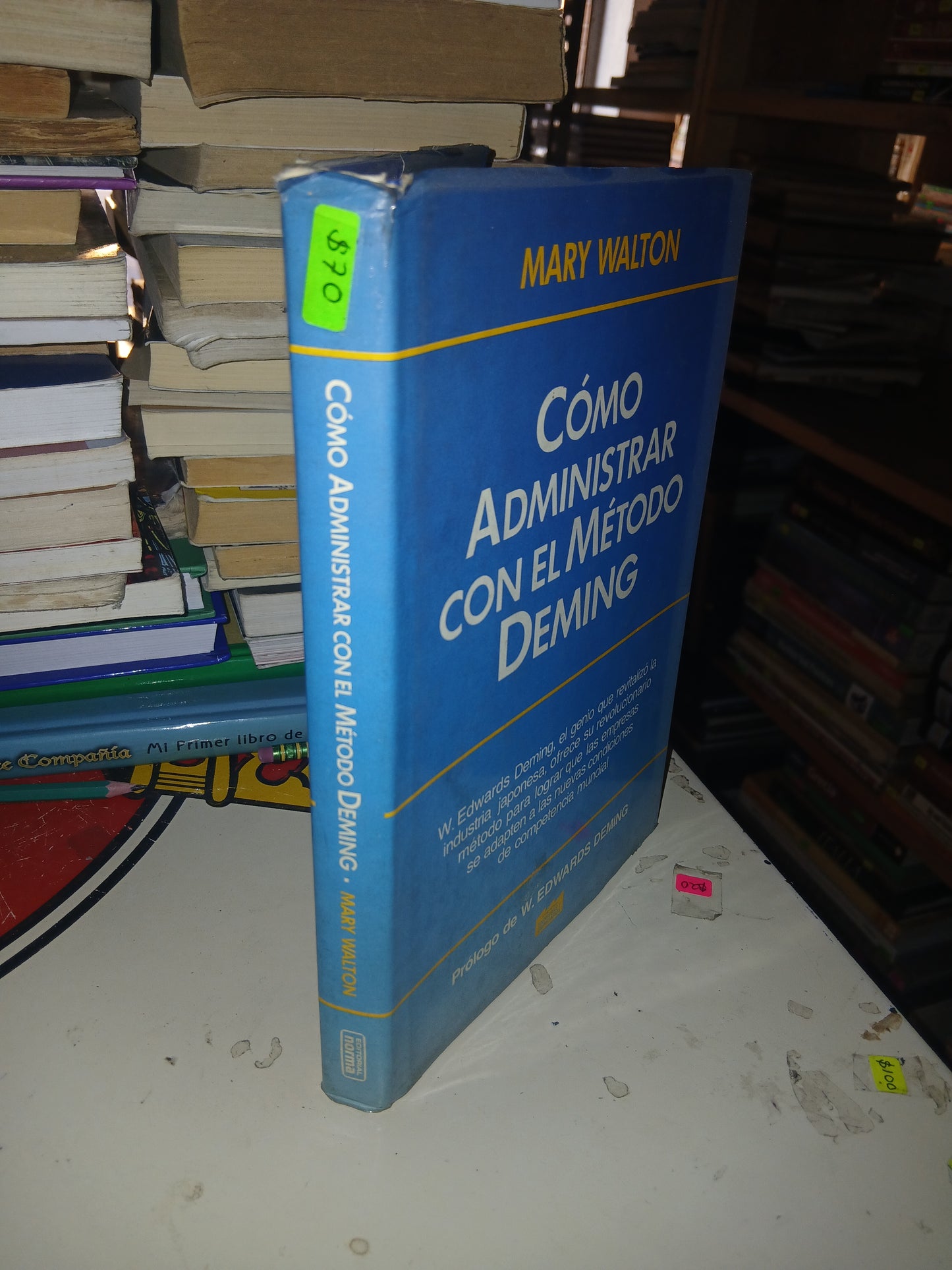 CÓMO ADMINISTRAR CON EL MÉTODO DEMING POR MARY WALTON USADO ADMINISTRACIÓN LITERARIO 207