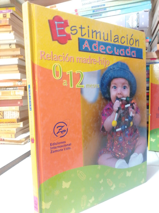 ESTIMULACION TEMPRANAVEELACION MADRE E HIJO DE 0 A 12 MESES USADO PSICOLOGIA JUAREZ