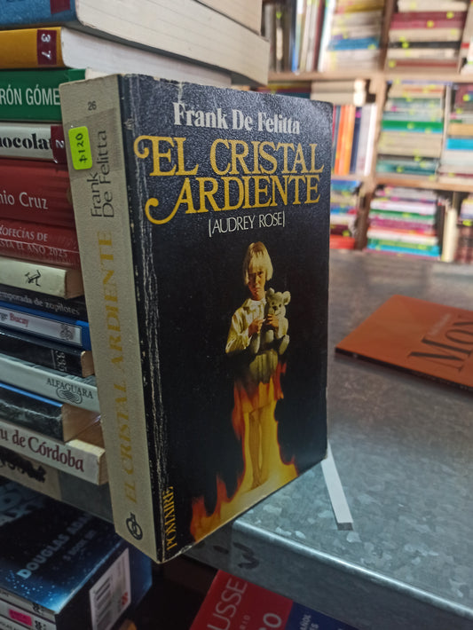 EL CRISTAL ARDIENTE POR FRANK FE FELITTA USADO NOVELAS ALDAMA