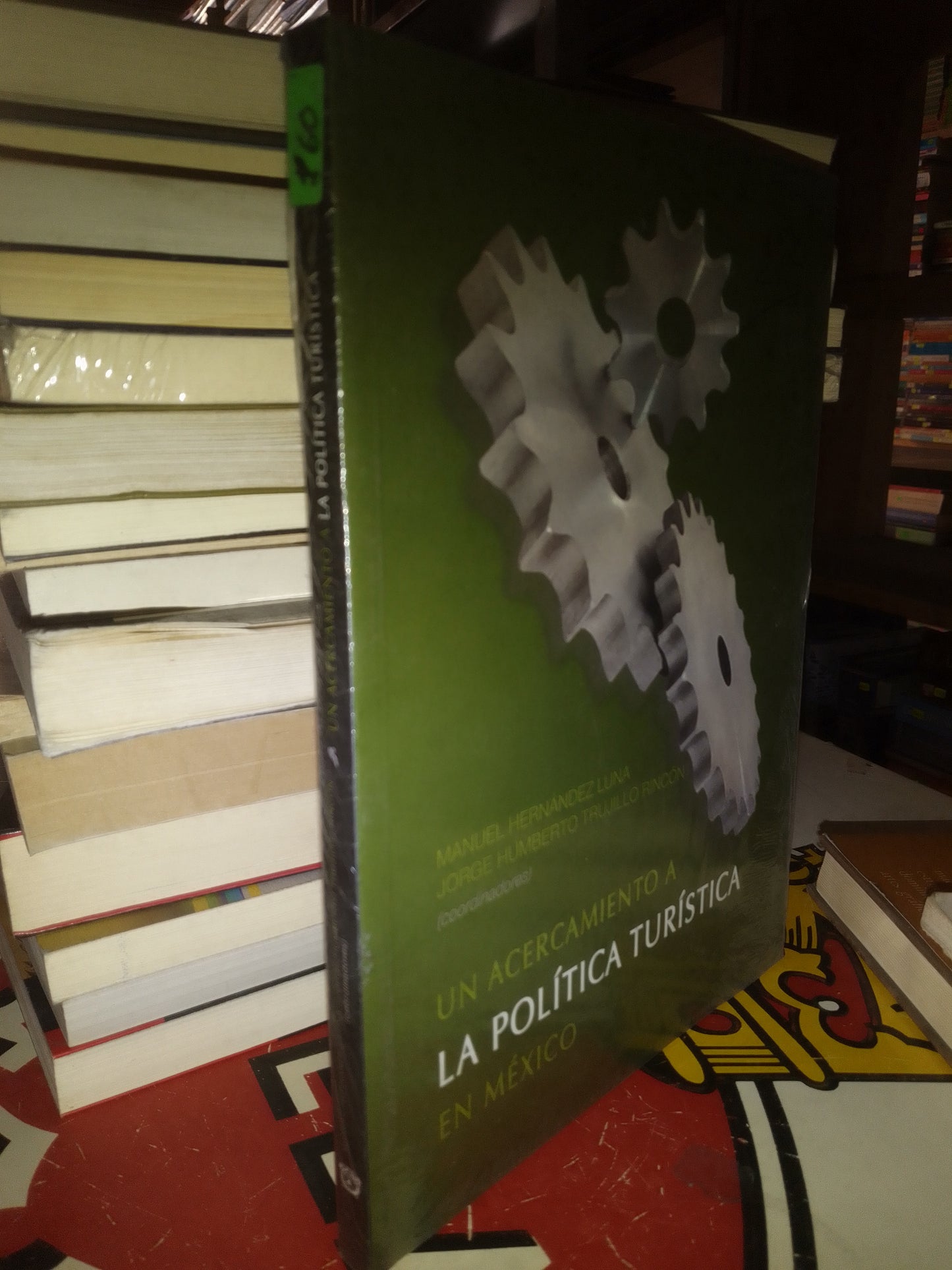 UN ACERCAMIENTO A LA POLITICA TURISTICA EN MÉXICO POR MANUE HERNÁNDEZ USADO POLÍTICA LITERARIO 207